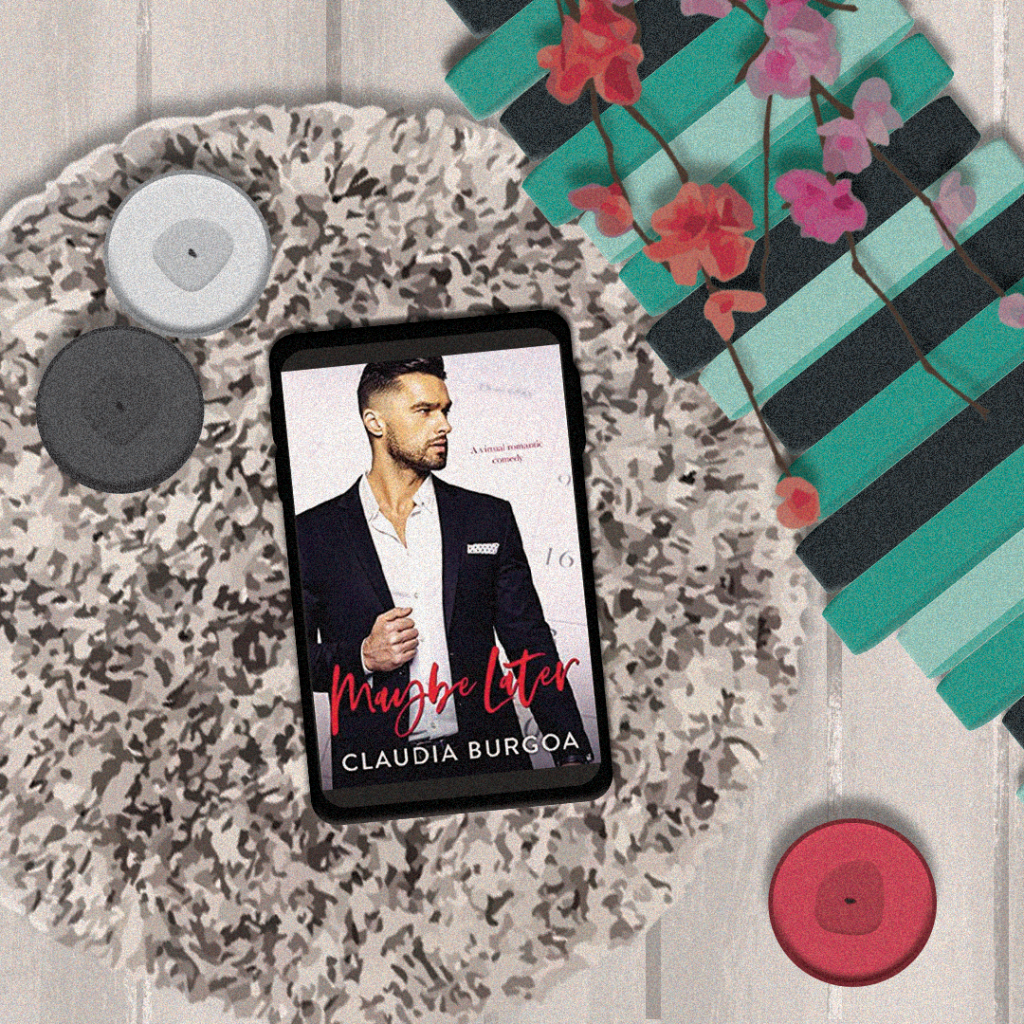 Maybe Later by Claudia&nbsp;Burgoa